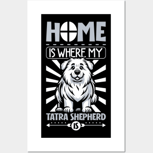 Home is with my Tatra Shepherd Dog Posters and Art